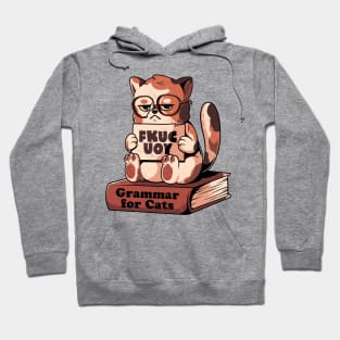 Grammar for Cats - Funny Grumpy Sarcasm Cat Gift Hoodie